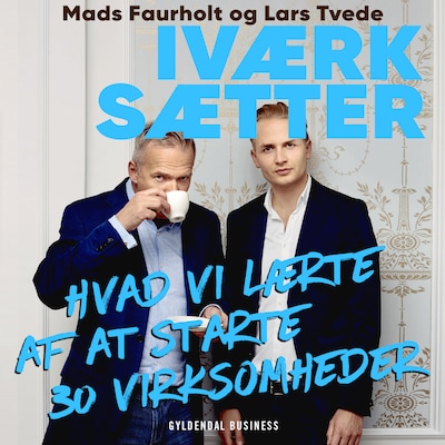 Iværksætter – omslag til lydbogen af Mads Faurholt, Lars Tvede
