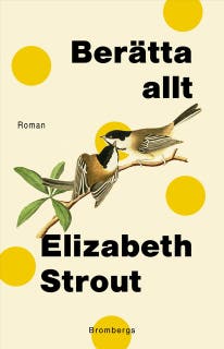 Berätta allt – omslag till ljudboken av Elizabeth Strout