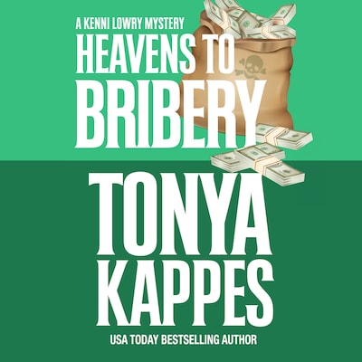 Heavens To Bribery – omslag til lydbogen af Tonya Kappes
