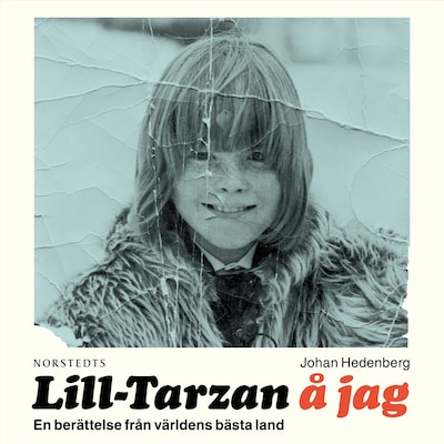 Lill-Tarzan å jag : en berättelse från världens bästa land