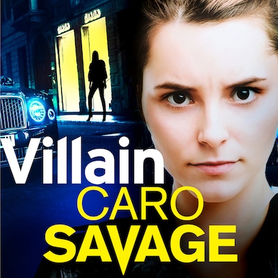 Villain - A heart-stopping addictive crime thriller that you won't be able to put down (Unabridged)