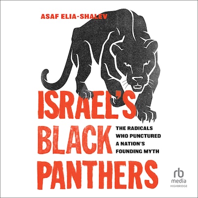 Israel's Black Panthers – omslag til lydbogen af Asaf Elia-Shalev