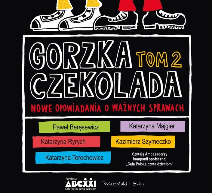 Gorzka czekolada, tom 2: Nowe opowiadania o ważnych sprawach