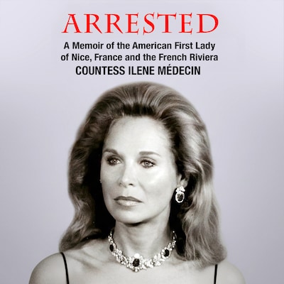 Arrested – omslag til lydbogen af Countess Ilene Medecin