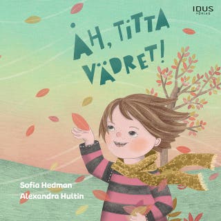 Åh, titta vädret! – omslag till ljudboken av Alexandra Hultin,Sofia Hedman