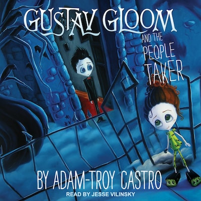 Gustav Gloom and the People Taker – omslag til lydbogen af Adam-Troy Castro