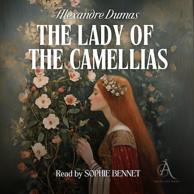 The Lady of the Camellias  - Audiobook – omslag til lydbogen af Alexandre Dumas (fils), Classic Audiobooks