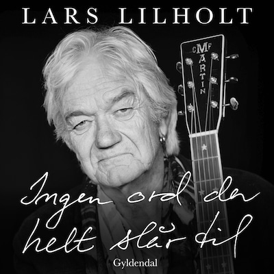 Ingen ord der helt slår til – omslag til lydbogen af Lars Lilholt