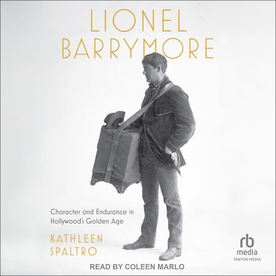 Lionel Barrymore – omslag til lydbogen af Kathleen Spaltro