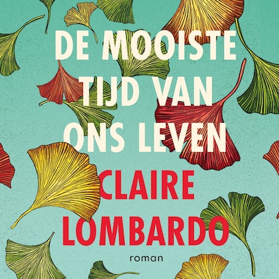 De mooiste tijd van ons leven