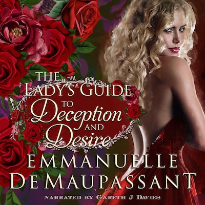 The Lady's Guide to Deception and Desire – omslag til lydbogen af Emmanuelle de Maupassant