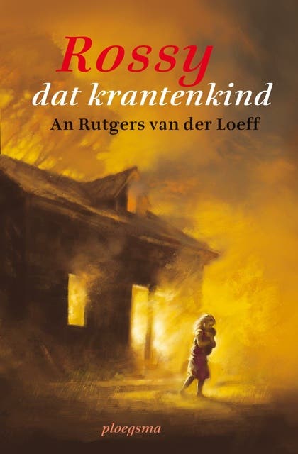 Rossy dat krantenkind – omslag van het luisterboek van An Rutgers van der Loeff,Greet van den Eshof
