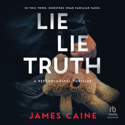 Lie Lie Truth – omslag til lydbogen af James Caine