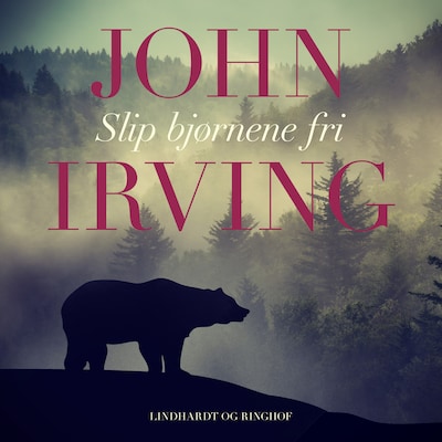 Slip bjørnene fri – omslag til lydbogen af John Irving