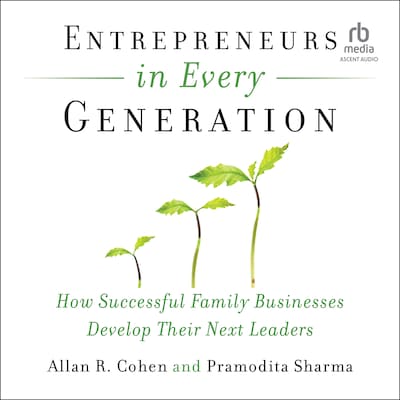 Entrepreneurs in Every Generation – omslag til lydbogen af Allan Cohen, Pramodita Sharma