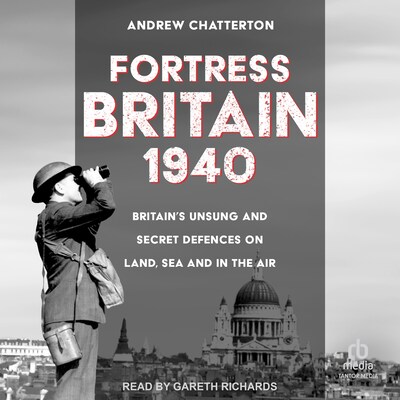 Fortress Britain 1940 – omslag til lydbogen af Andrew Chatterton