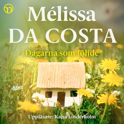 Dagarna som följde – omslag till ljudboken av Mélissa Da Costa