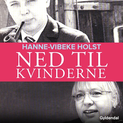 Ned til kvinderne – omslag til lydbogen af Hanne-Vibeke Holst