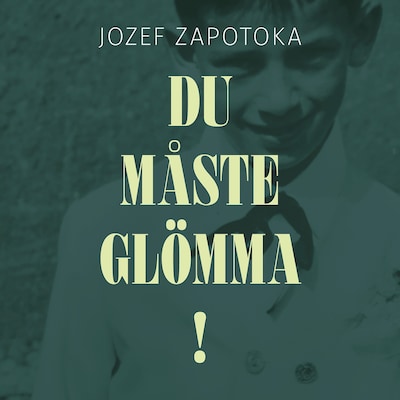 Du måste glömma!