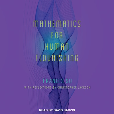 Mathematics for Human Flourishing – omslag til lydbogen af Francis Su