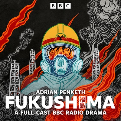 Fukushima – omslag til lydbogen af Adrian Penketh