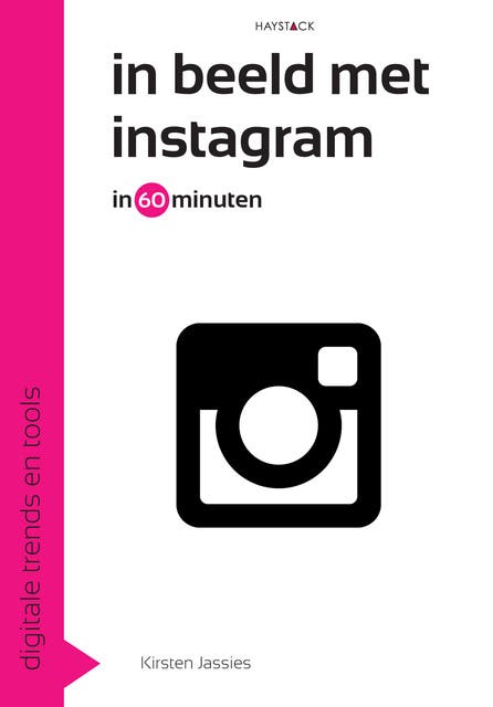 In beeld met instagram in 60 minuten