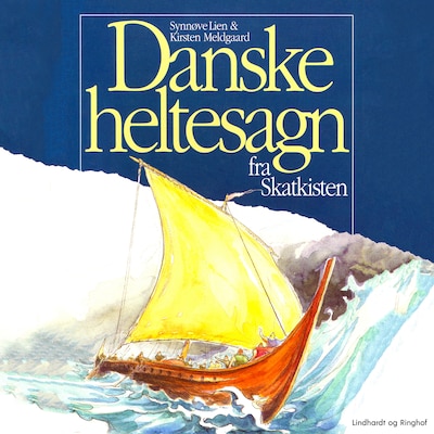Danske heltesagn fra skatkisten – omslag til lydbogen af Kirsten Meldgaard