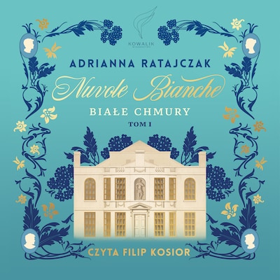 Nuvole bianche. Białe chmury. Tom 1 – okładka audiobooka, autor Adrianna Ratajczak