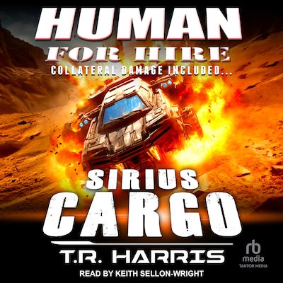 Human for Hire -- Sirius Cargo – omslag til lydbogen af T.R. Harris