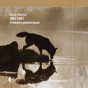 Instynkt – okładka audiobooka, autor Anna Maziuk
