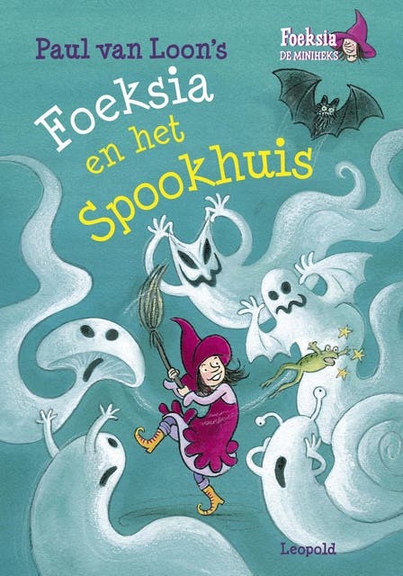 Foeksia en het Spookhuis: Paul van Loon's Foeksia de miniheks