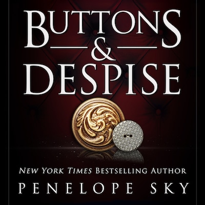 Buttons and Despise