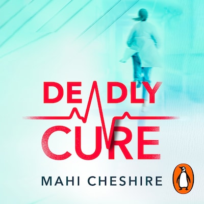 Deadly Cure – omslag til lydbogen af Mahi Cheshire