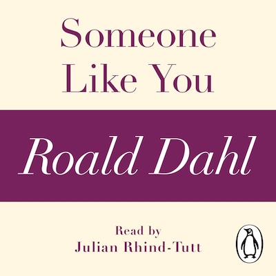 Someone Like You (A Roald Dahl Short Story) – omslag til lydbogen af Roald Dahl