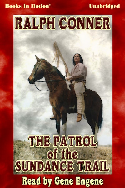 Patrol of the Sundance Trail, The