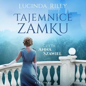 Tajemnice zamku – okładka audiobooka, autor Lucinda Riley