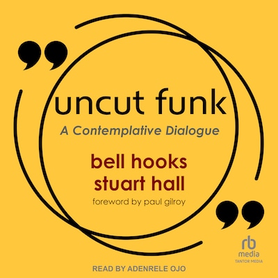 Uncut Funk – omslag til lydbogen af bell hooks, Stuart Hall