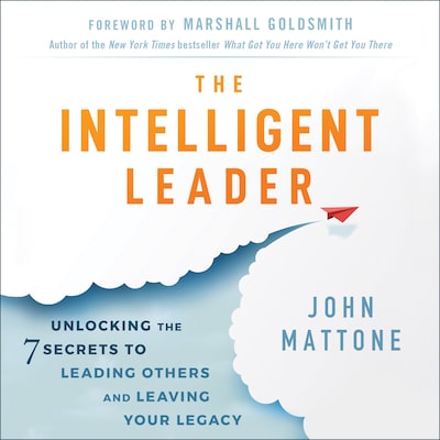 The Intelligent Leader – omslag til lydbogen af John Mattone