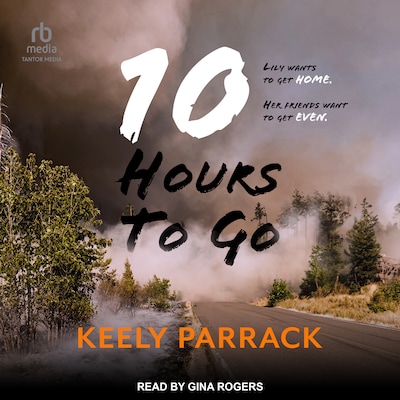 10 Hours to Go – omslag til lydbogen af Keely Parrack