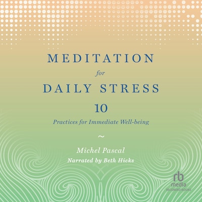 Meditation for Daily Stress – omslag til lydbogen af Michel Pascal