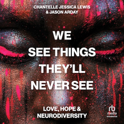 We See Things They’ll Never See – omslag til lydbogen af Jason Arday, Chantelle Jessica Lewis