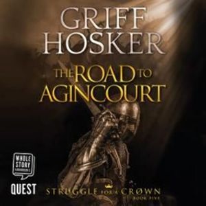 The Road to Agincourt – okładka audiobooka, autor Griff Hosker