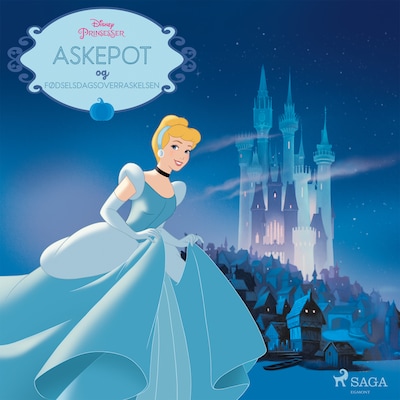 Askepot - Askepot og fødselsdagsoverraskelsen – omslag til lydbogen af Disney