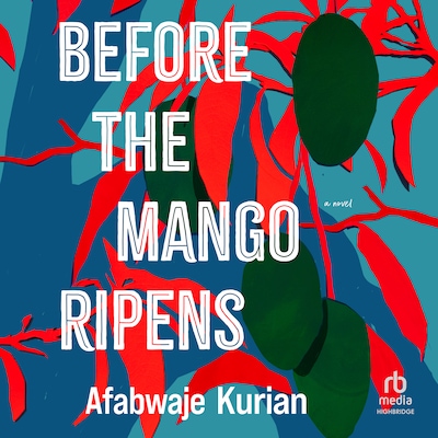 Before the Mango Ripens – omslag til lydbogen af Afabwaje Kurian