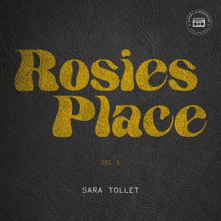 Rosies Place: del 1 – omslag till ljudboken av Sara Tollet