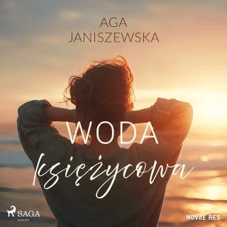 Woda księżycowa – okładka audiobooka, autor Aga Janiszewska