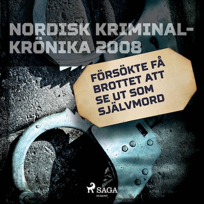 Försökte få brottet att se ut som självmord