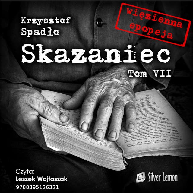 Skazaniec tom VII: Jutro jest czyste – okładka audiobooka, autor Krzysztof Spadło