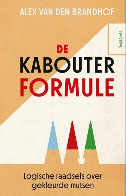 De kabouterformule: Logische raadsels over gekleurde mutsen – omslag van het luisterboek van Alex van den Brandhof