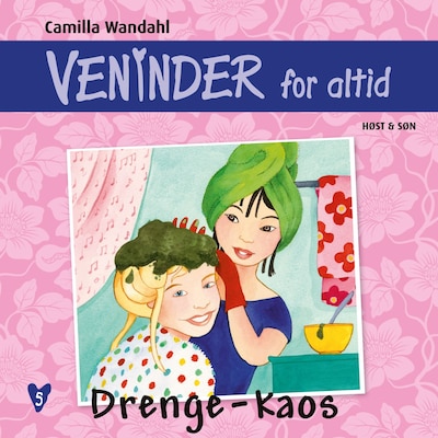 Veninder for altid 5. Drengekaos – omslag til lydbogen af Camilla Wandahl